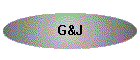 G&J